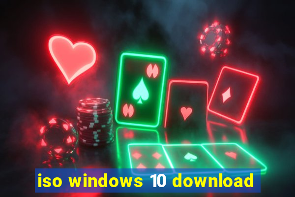 iso windows 10 download